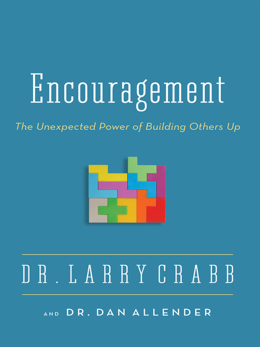 Title details for Encouragement by Larry Crabb - Wait list